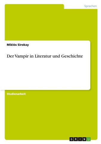 Der Vampir in Literatur und Geschichte