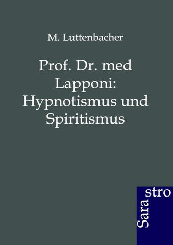 Prof. Dr. med Lapponi: Hypnotismus und Spiritismus
