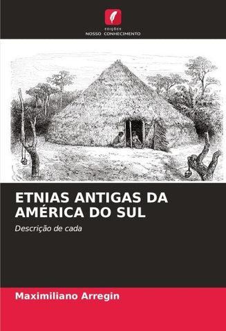 ETNIAS ANTIGAS DA AMÉRICA DO SUL