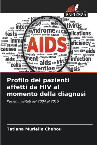 Profilo dei pazienti affetti da HIV al momento della diagnosi