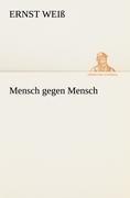 Mensch gegen Mensch