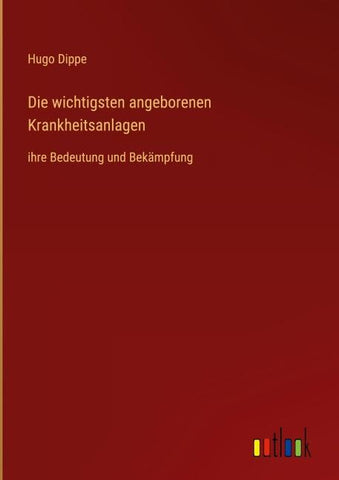 Die wichtigsten angeborenen Krankheitsanlagen