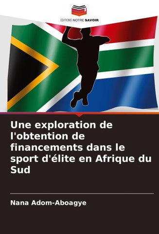 Une exploration de l'obtention de financements dans le sport d'élite en Afrique du Sud