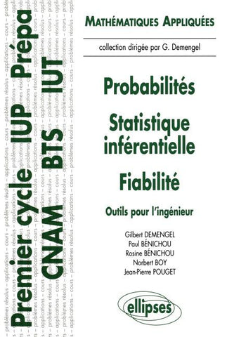 Probabilités - Statistiques inférentielles - Fiabilité - Outils pour l'ingénieur