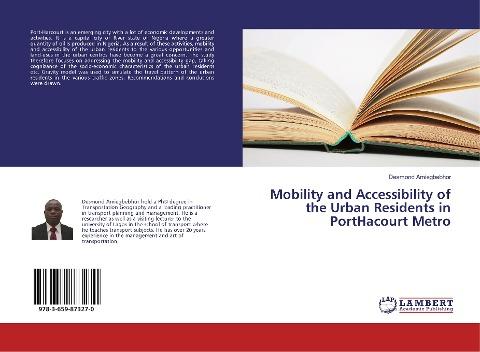 Mobility and Accessibility of the Urban Residents in PortHacourt Metro