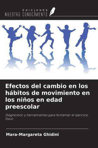 Efectos del cambio en los hábitos de movimiento en los niños en edad preescolar