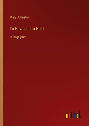 To Have and to Hold
