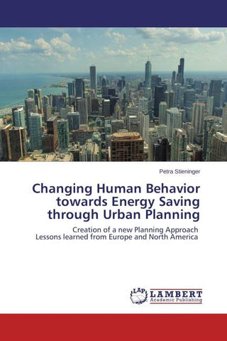 Changing Human Behavior towards Energy Saving through Urban Planning