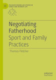 Negotiating Fatherhood