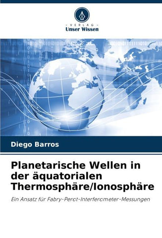 Planetarische Wellen in der äquatorialen Thermosphäre/Ionosphäre
