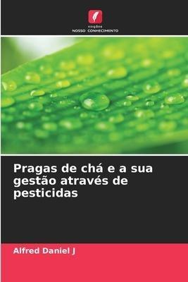 Pragas de chá e a sua gestão através de pesticidas