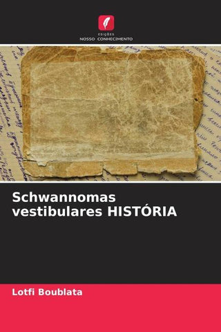 Schwannomas vestibulares HISTÓRIA