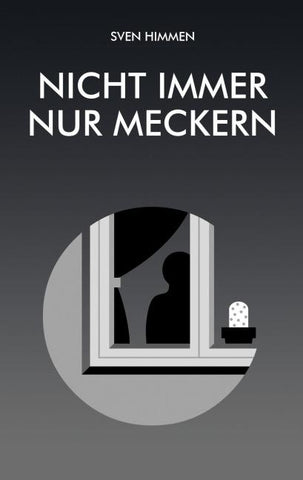 Nicht immer nur meckern