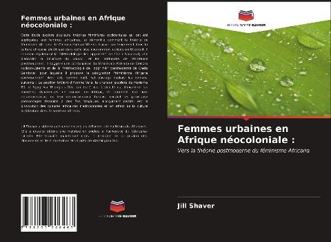 Femmes urbaines en Afrique néocoloniale :