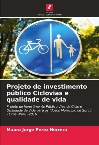 Projeto de investimento público Ciclovias e qualidade de vida