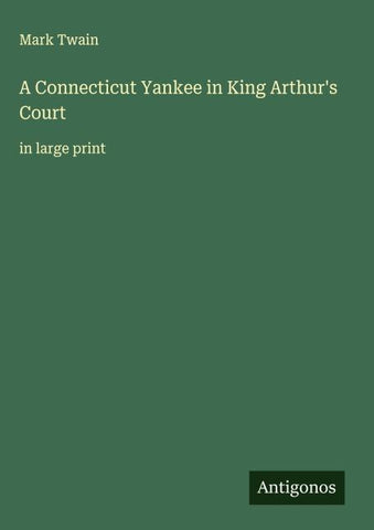 A Connecticut Yankee in King Arthur's Court