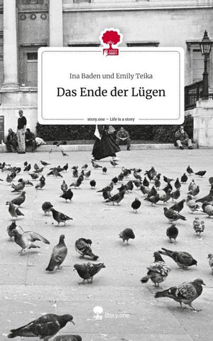 Das Ende der Lügen. Life is a Story - story.one