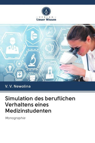 Simulation des beruflichen Verhaltens eines Medizinstudenten