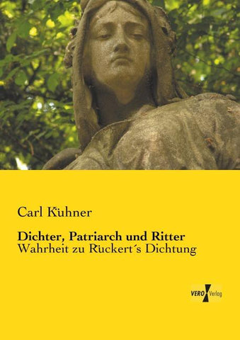 Dichter, Patriarch und Ritter