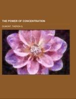 The Power of Concentration