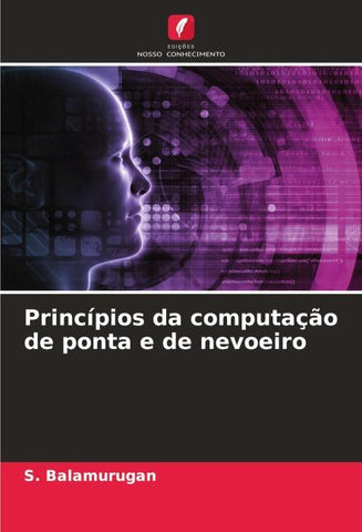 Princípios da computação de ponta e de nevoeiro