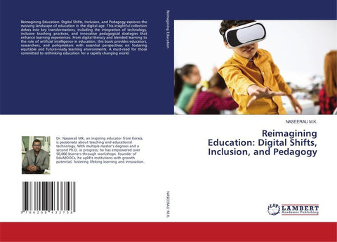 Reimagining Education: Digital Shifts, Inclusion, and Pedagogy