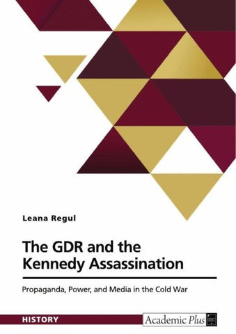 The GDR and the Kennedy Assassination