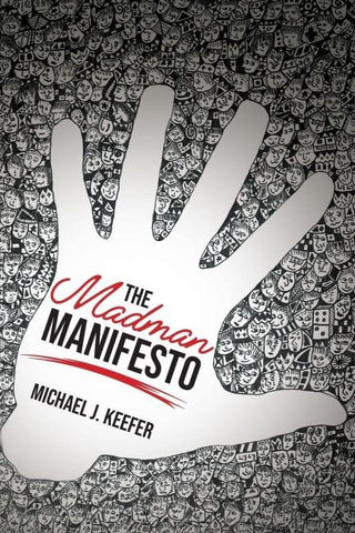 The Madman Manifesto