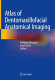 Atlas of Dentomaxillofacial Anatomical Imaging
