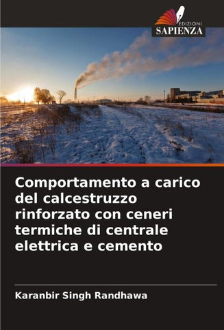 Comportamento a carico del calcestruzzo rinforzato con ceneri termiche di centrale elettrica e cemento