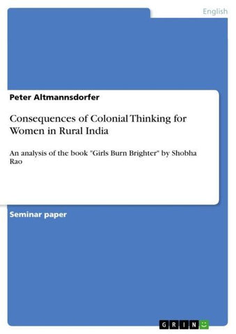 Consequences of Colonial Thinking for Women in Rural India