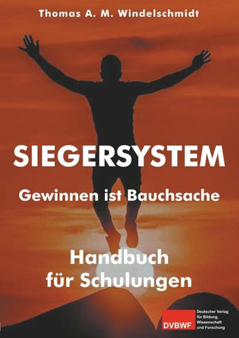 Siegersystem: Gewinnen ist Bauchsache