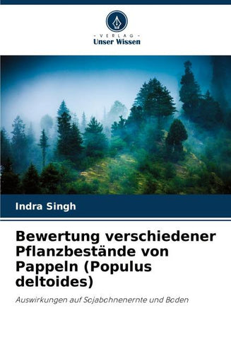 Bewertung verschiedener Pflanzbestände von Pappeln (Populus deltoides)