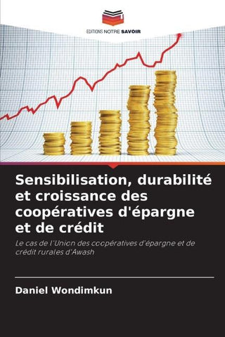 Sensibilisation, durabilité et croissance des coopératives d'épargne et de crédit