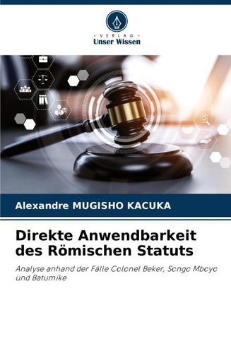 Direkte Anwendbarkeit des Römischen Statuts