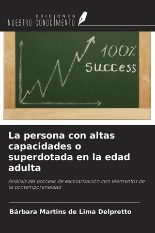 La persona con altas capacidades o superdotada en la edad adulta