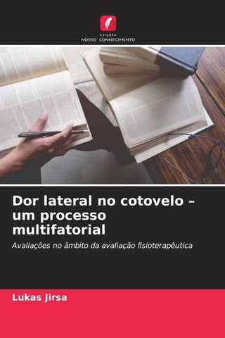 Dor lateral no cotovelo - um processo multifatorial