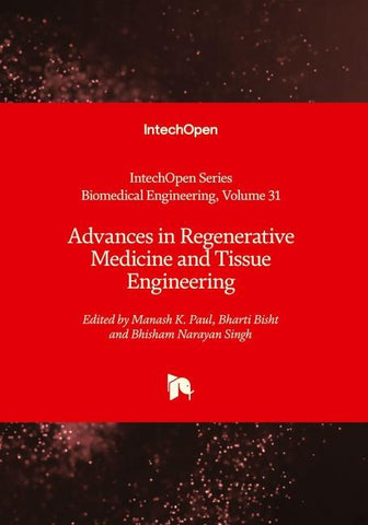 Advances in Regenerative Medicine and Tissue Engineering