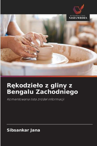 R¿kodzie¿o z gliny z Bengalu Zachodniego