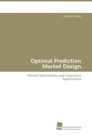 Optimal Prediction Market Design