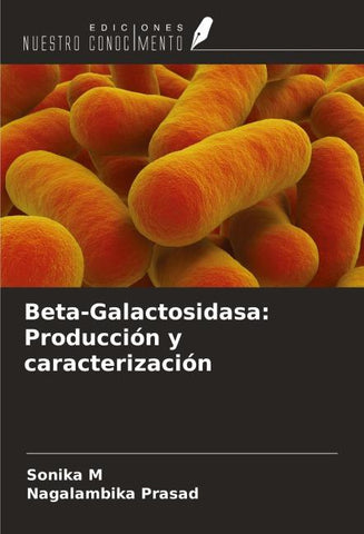 Beta-Galactosidasa: Producción y caracterización