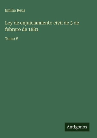Ley de enjuiciamiento civil de 3 de febrero de 1881