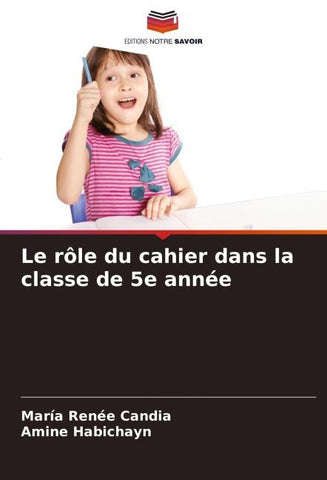 Le rôle du cahier dans la classe de 5e année