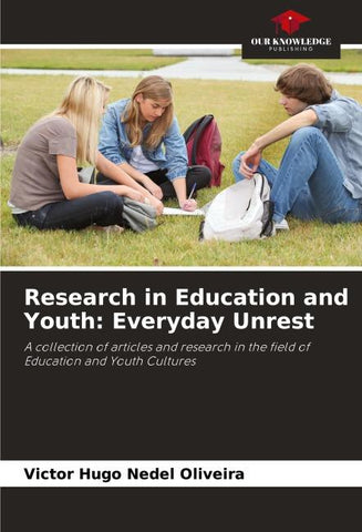 Research in Education and Youth: Everyday Unrest