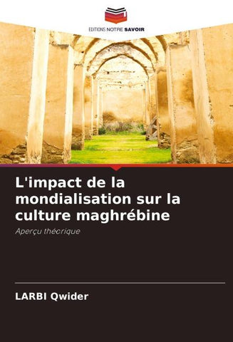 L'impact de la mondialisation sur la culture maghrébine