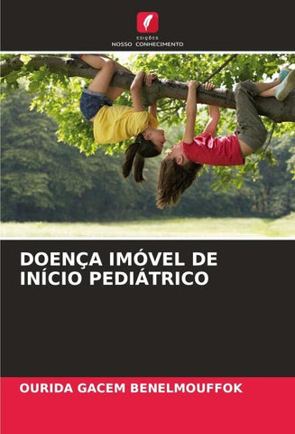 DOENÇA IMÓVEL DE INÍCIO PEDIÁTRICO