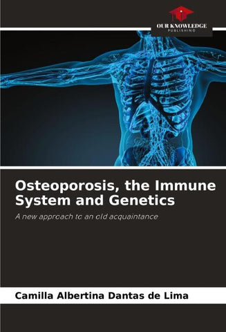 Osteoporosis, the Immune System and Genetics