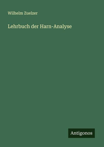 Lehrbuch der Harn-Analyse