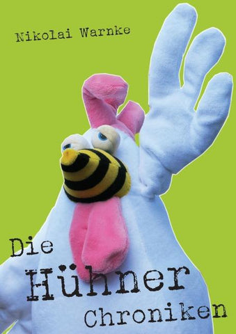 Die Hühner Chroniken
