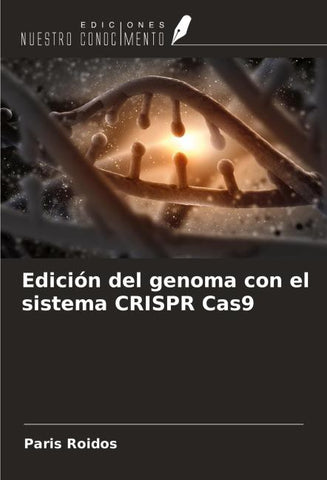 Edición del genoma con el sistema CRISPR Cas9